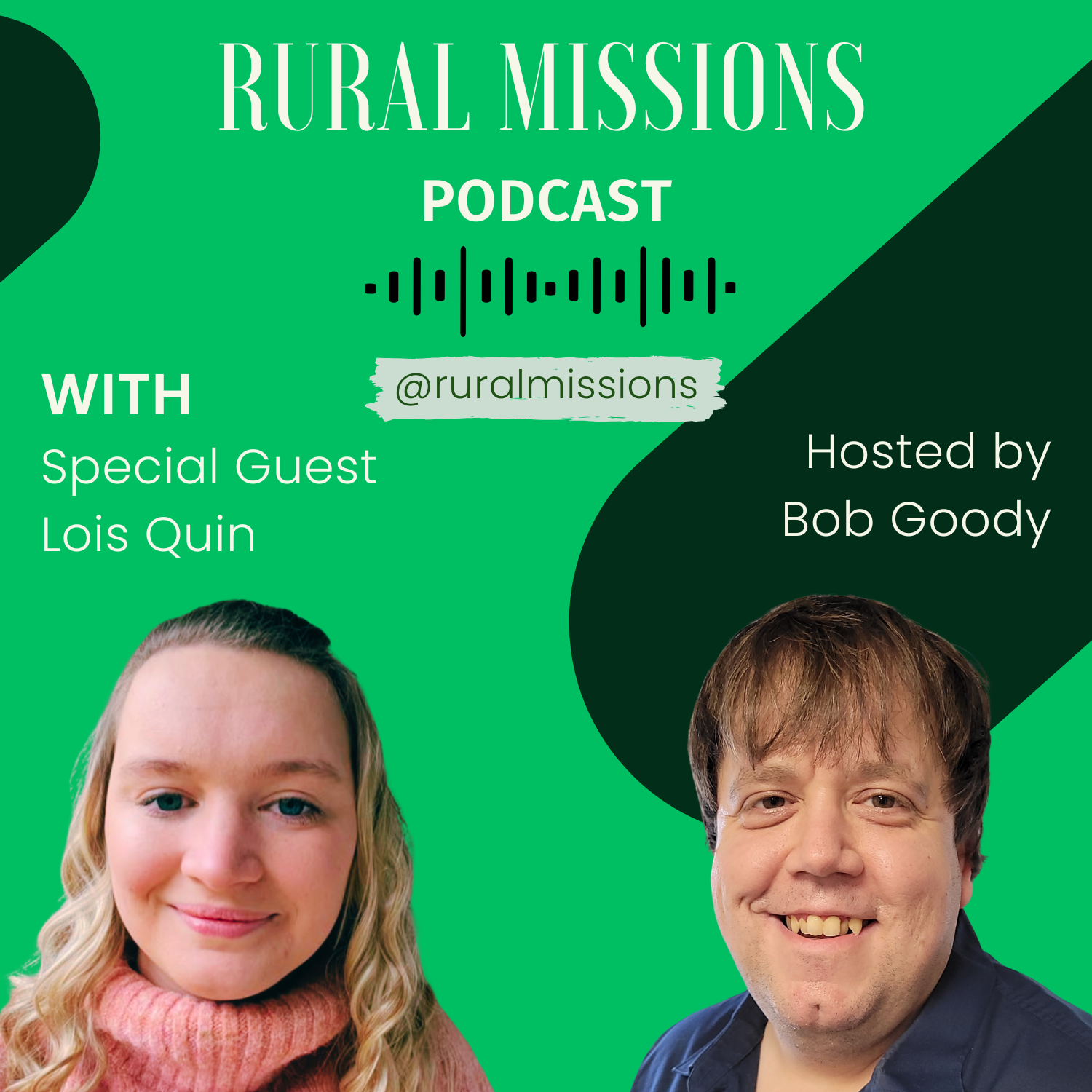 The Rural Missions Podcast - Lois Quin
